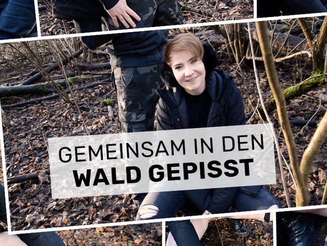 Gemeinsam in den Wald gepisst