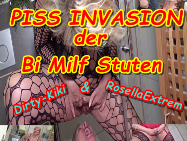 PISS INVASION der Bi Milf Stuten