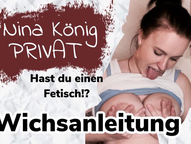 Fetisch? Kein Problem ! und Krasse WICHSANLEITUNG !!