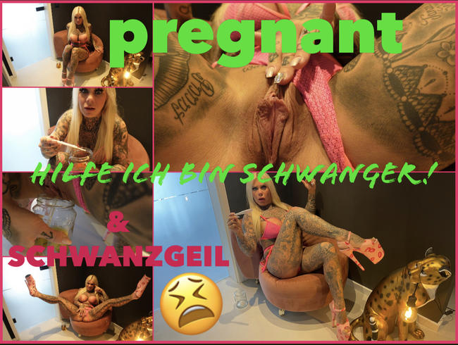 pregnant | HILFE ICH BIN SCHWANGER & schwanzgeil