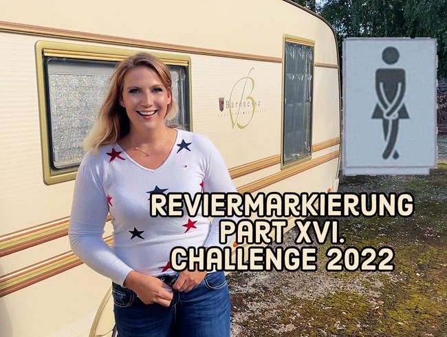 Reviermarkierung Part 16 - Challenge 2022