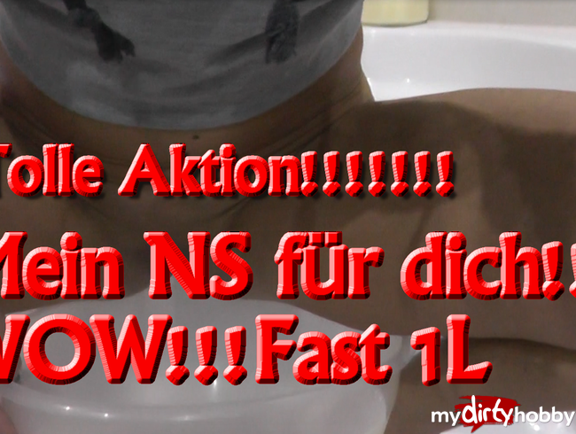 Tolle Aktion für NS Fans!!!!!!!! 1 Liter NS Für dich!!!!