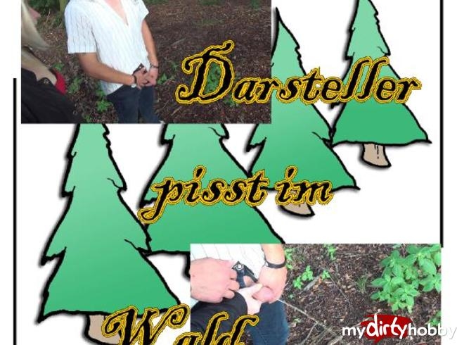 Darsteller pisst im Wald