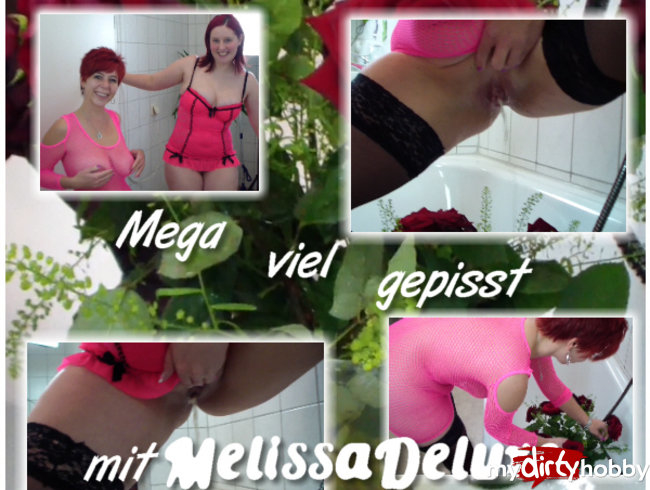 Wahnsinn! Mega viel gepisst mit MelissaDeluxe