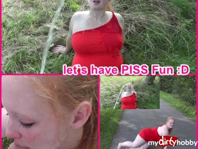 let`s have PISS Fun :D