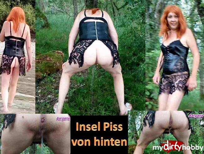 Insel Piss von Hinten