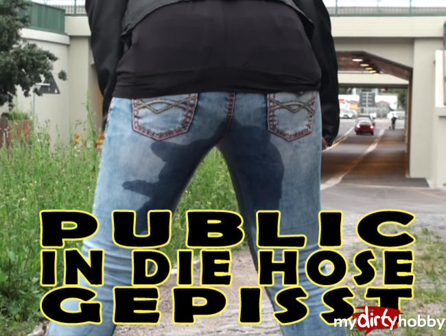 PUBLIC in die Hose Gepist