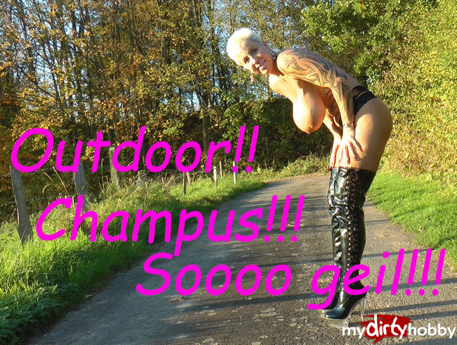 Outdoor - Champus - sooo spritzig.... ;-)