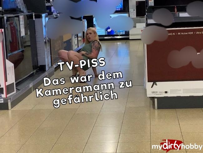 TV Piss - das war selbst dem Kameramann zu heiß - Revier markiert :)