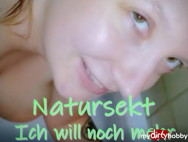 Natursekt - Ich will noch mehr