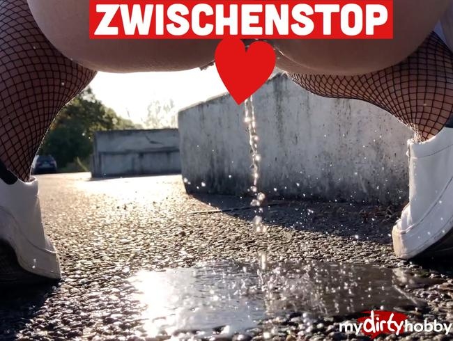 Zwischenstopp, wie sie geschaut haben, geil.