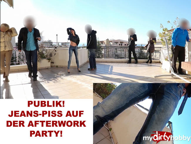 PUBLIK JEANS-PISS AUF DER AFTERWORK-PARTY