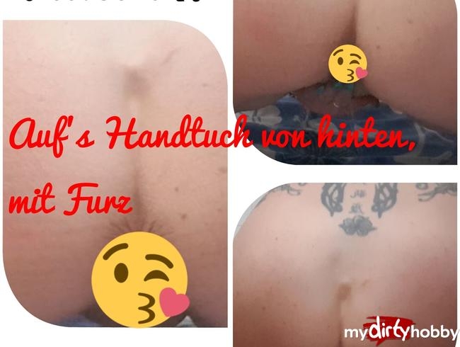 Auf's Handtuch von hinten und gefurzt