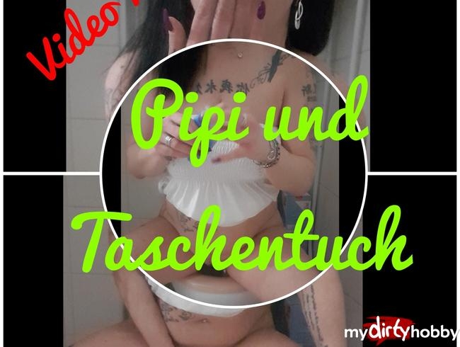 Pipi und Taschentuch