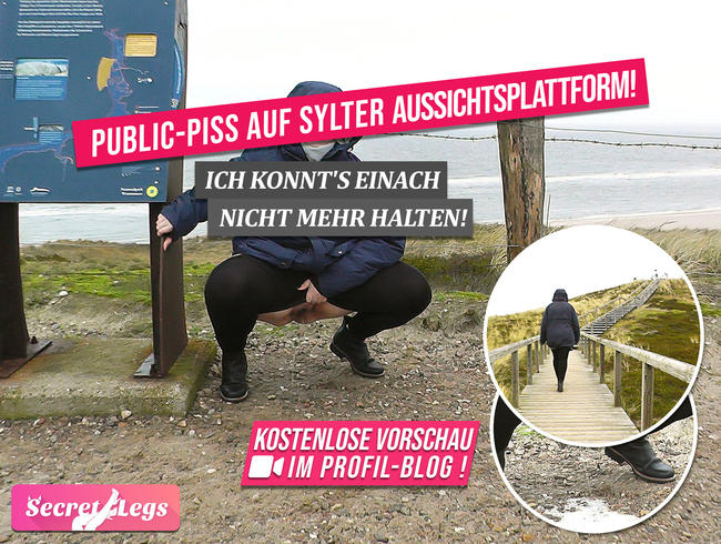 PUBLIC-PISS auf SYLTER Aussichtsplattform! - Ich konnt's einach nicht mehr halten!