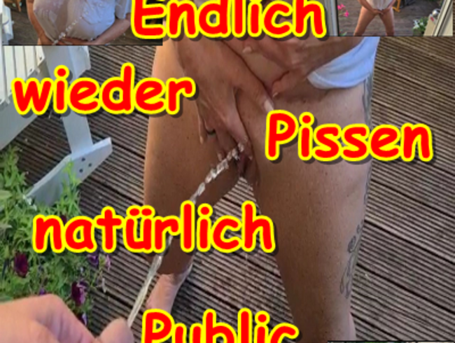 Endlich wieder Pissen natürlich Puplic....