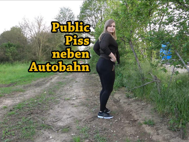 Public Piss neben Autobahn